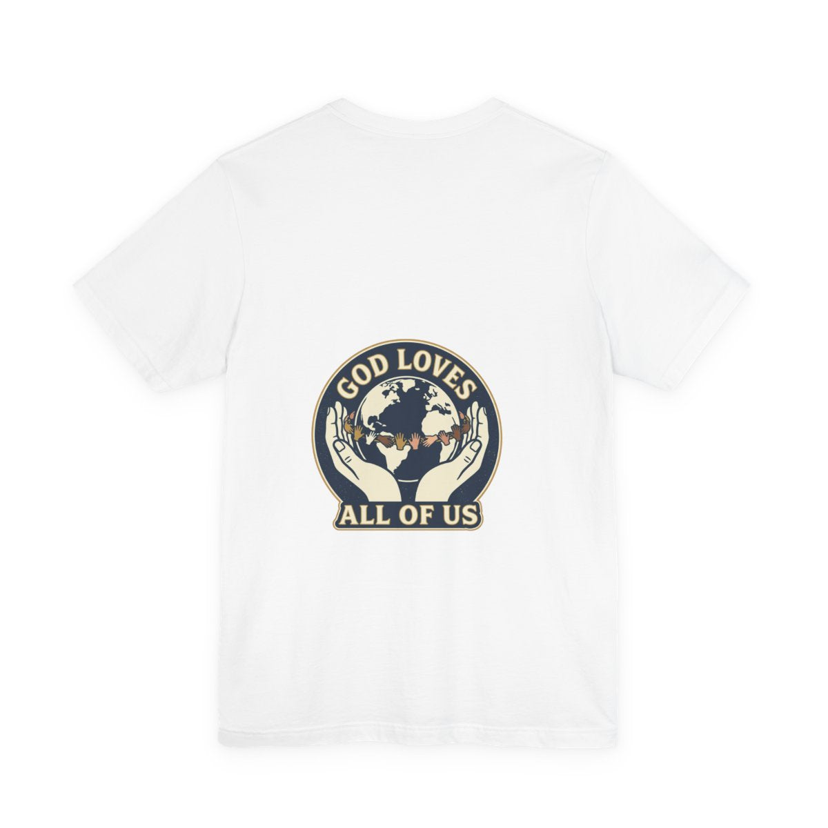 God Loves All Of Us T-Shirt | Faith Graphic Tee, Religious Shirt