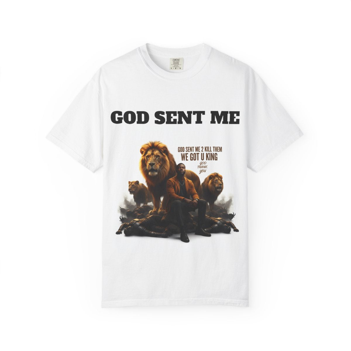 God Sent Me lion graphic T-Shirt | For U King back print